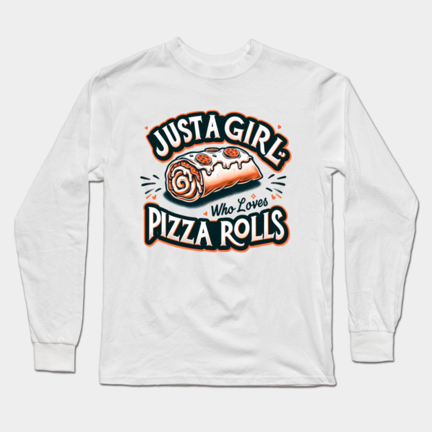 Just a Girl Who Loves Pizza Long Sleeve T-Shirt by logiamerch