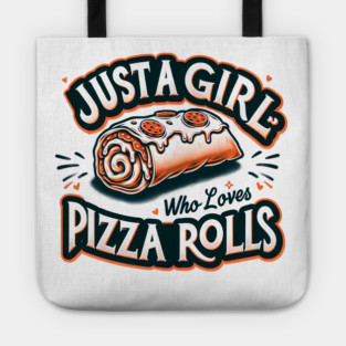Just a Girl Who Loves Pizza Tote
