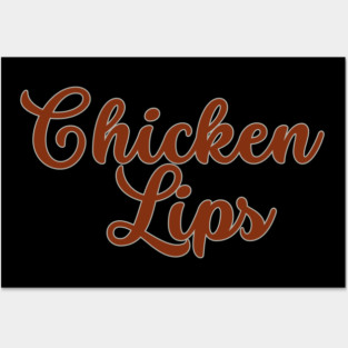 Chicken Lips Posters and Art