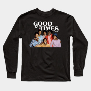 Good Times - Cast Long Sleeve T-Shirt