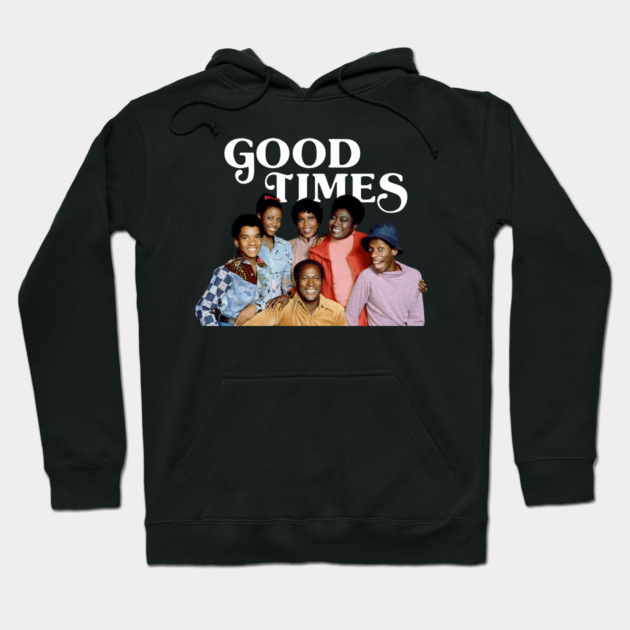 Good Times - Cast Hoodie by UrbanLifeApparel