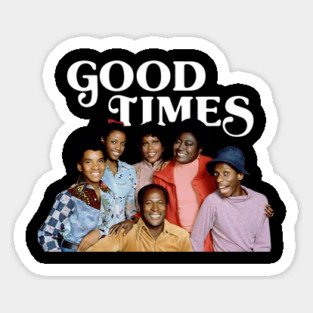 Good Times - Cast Sticker