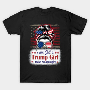 Trump Girl No Apologies Donald Trump President 2024 T-Shirt