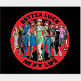 Better Luck Next Life Posters and Art