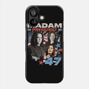 MADAM PRESIDENT 47 KAMALA HARRIS DEMOCRACY Phone Case
