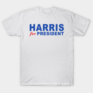 Harris For President T-Shirt