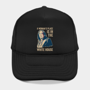 A Womans Place Is In The White House Kamala Harris 2024 Hat