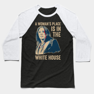 A Womans Place Is In The White House Kamala Harris 2024 Baseball T-Shirt