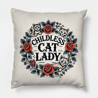 Childless Cat Lady Pillow