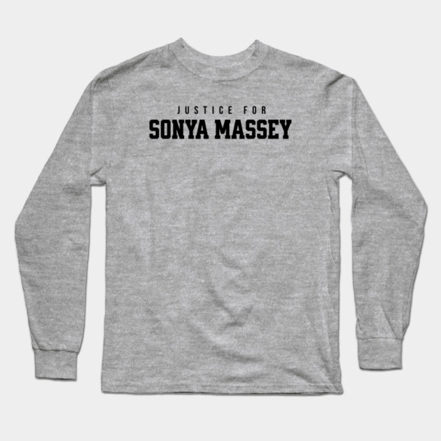 Justice for Sonya Massey Long Sleeve T-Shirt by UrbanLifeApparel