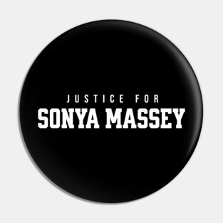 Justice for Sonya Massey Pin