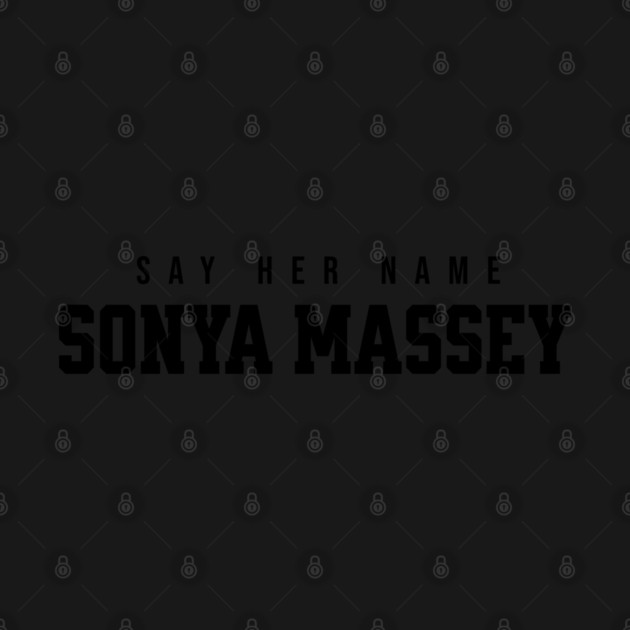 Sonya Massey - Say her name by UrbanLifeApparel