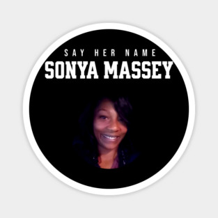Sonya Massey Tribute - Say her name Magnet
