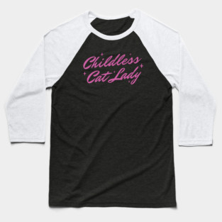 Childless Cat Lady - v2 Baseball T-Shirt