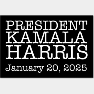 President Kamala Harris (Text 2) Posters and Art