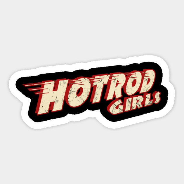 Hot Rod Girls Magnet by Timeless Chaos