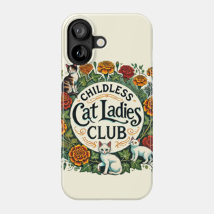 Childless Cat Ladies Club Phone Case