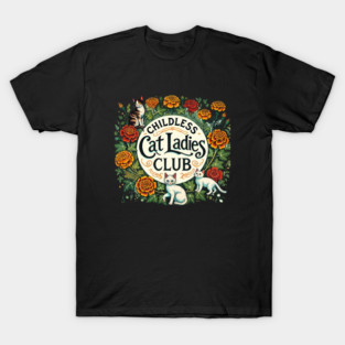 Childless Cat Ladies Club T-Shirt