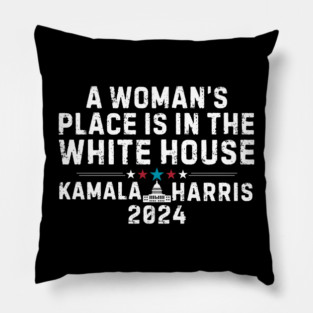 A Womans Place Is In The White House Kamala Harris 2024 Pillow