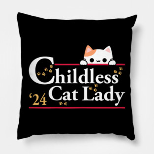 Childless-Cat-Lady Pillow