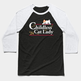Childless-Cat-Lady Baseball T-Shirt