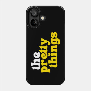 The Pretty Things Phone Case