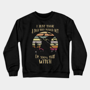 I'm 100% that Witch Halloween Vintage Crewneck Sweatshirt