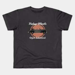 Vintage Wheels - Opel Admiral Kids T-Shirt