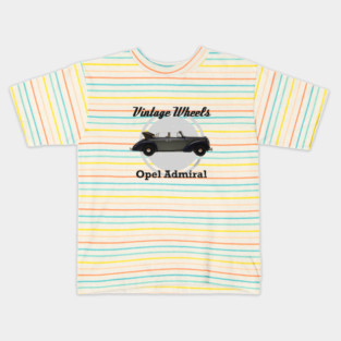 Vintage Wheels - Opel Admiral Kids T-Shirt