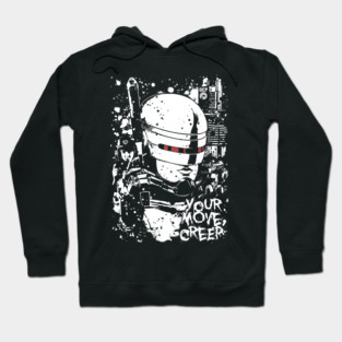 Your Move Creep ; Robo Future Hoodie