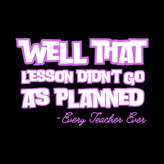 Well That Lesson Didn't Go As Planned by The WYLD Tribe