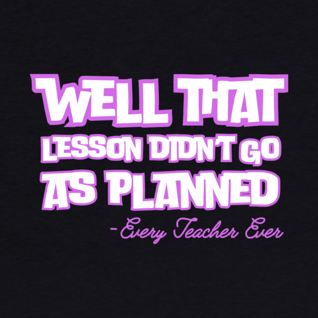 Well That Lesson Didn't Go As Planned by The WYLD Tribe