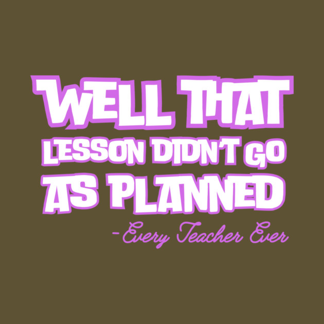 Well That Lesson Didn't Go As Planned by The WYLD Tribe