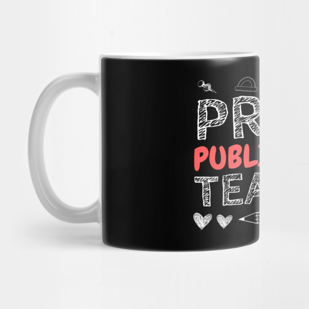 PROUD Public School TEACHER by The WYLD Tribe