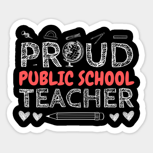 PROUD Public School TEACHER Sticker by The WYLD Tribe