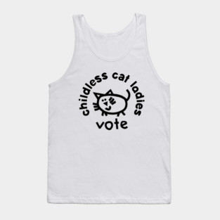 Childless Cat Ladies Vote for Kamala Harris Tank Top