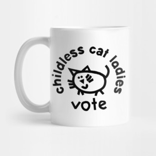 Childless Cat Ladies Vote for Kamala Harris Mug