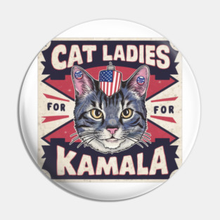 Childless Cat Ladies For Kamala Pin
