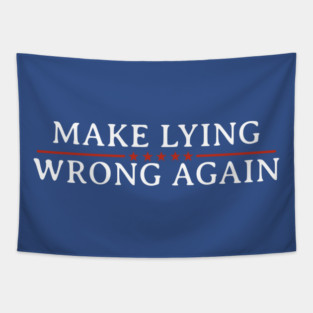 Make-Lying-Wrong-Again Tapestry
