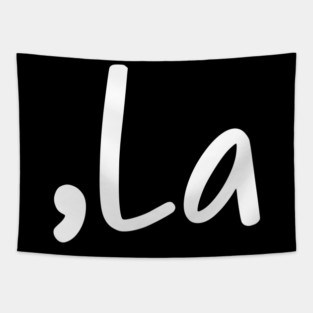 ,LA - COMMA LA - KAMALA HARRIS Tapestry
