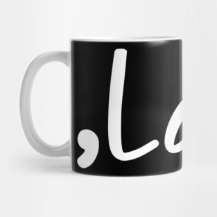 ,LA - COMMA LA - KAMALA HARRIS Mug