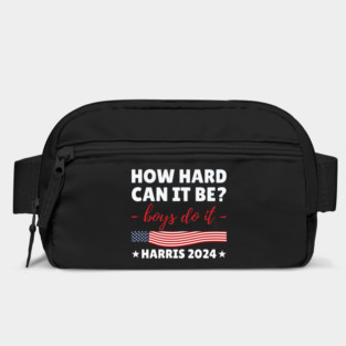 How hard can it be boys do it 2024 Bag
