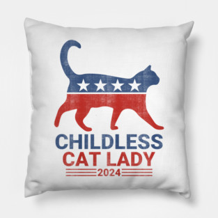 Childless Cat Lady 2024 Pillow
