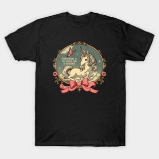surrendering to the chaos that is existence unicorn T-Shirt