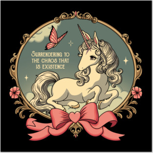 surrendering to the chaos that is existence unicorn Posters and Art