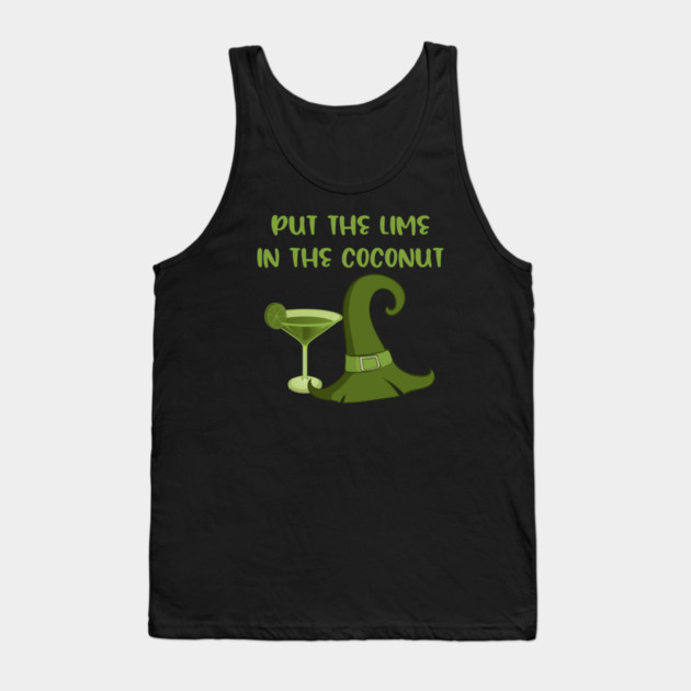 Put the Lime in the Coconut Cheeky Witch Wiccan Pagan Tank Top by Cheeky Witch