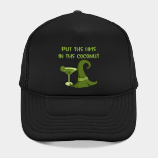 Put the Lime in the Coconut Cheeky Witch Wiccan Pagan Hat