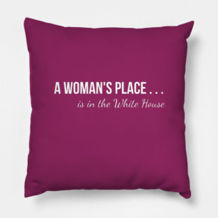 A Woman's Place . . . Pillow
