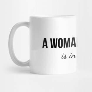 A Woman's Place . . . Mug