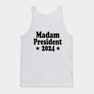 madam president 2024 Tank Top